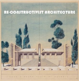 RE-CONSTRUCTIVIST ARCHITECTURE